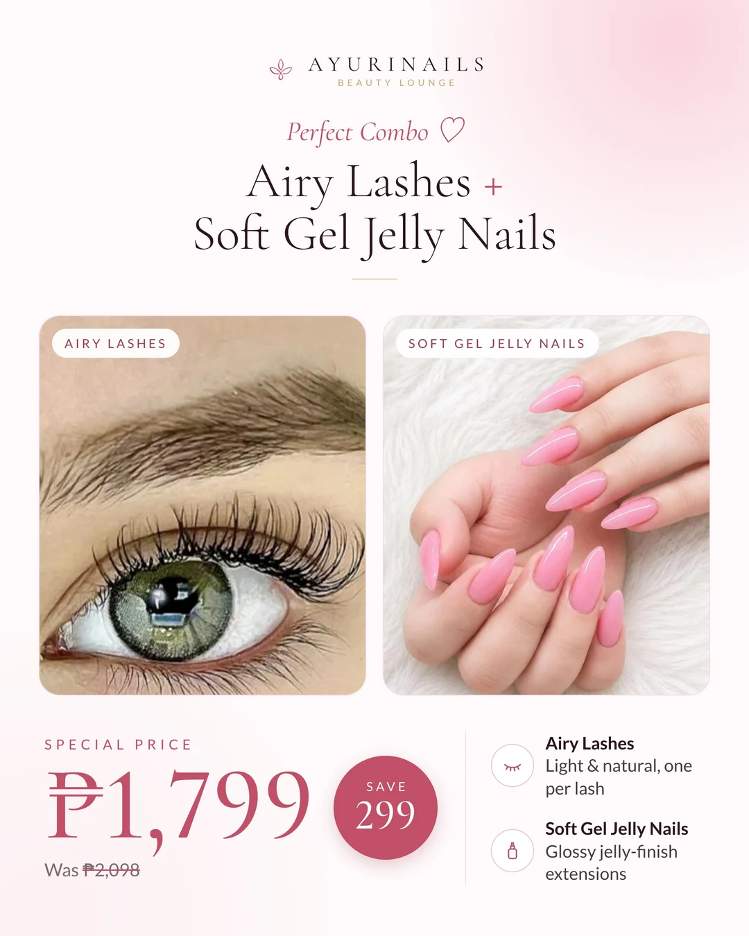 AyuriNails promo: Lashes and Nails Perfect Combo, Airy Lashes and Soft Gel Jelly Nails, special price ₱1,799, original price ₱2,098, nail and lash salon Poblacion Makati